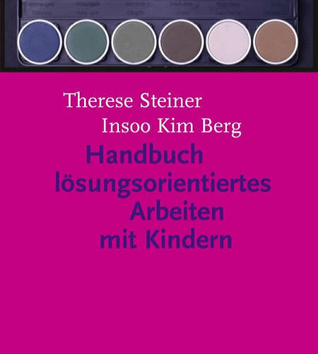 Handbuch lösungsorientiertes Arbeiten mit Kindern