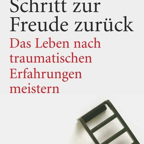 Schritt für Schritt zur Freude zurück