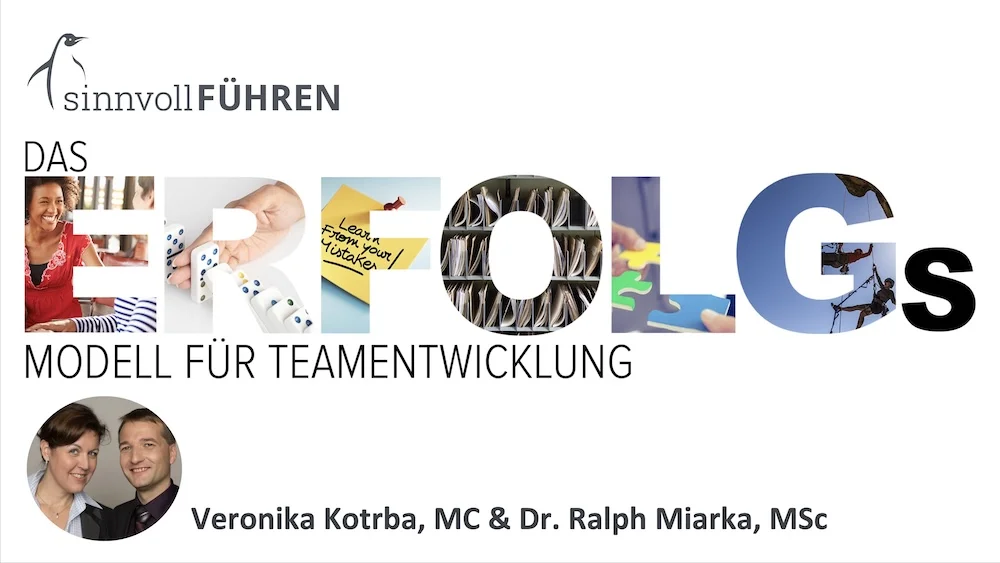 Das E R F O L G s Modell für Teamentwicklung @Agile Tour Vienna, 2015